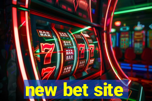 new bet site