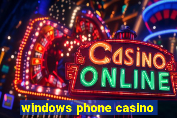 windows phone casino