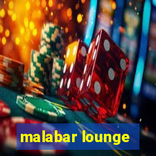 malabar lounge