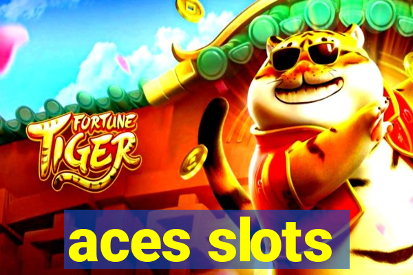 aces slots