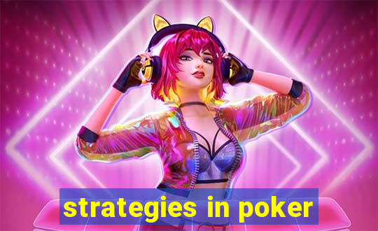 strategies in poker