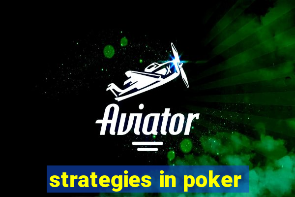 strategies in poker