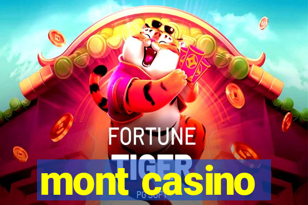 mont casino