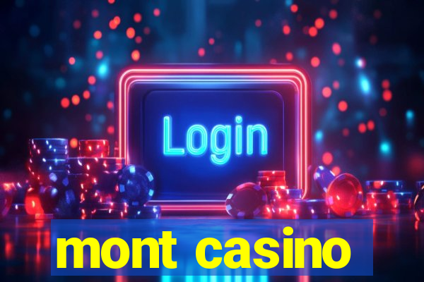 mont casino