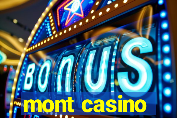 mont casino