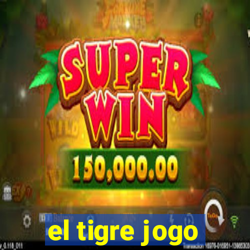 el tigre jogo