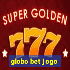 globo bet jogo