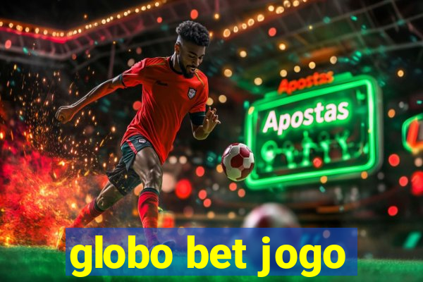 globo bet jogo