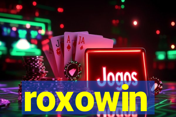 roxowin