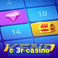 c 3r casino