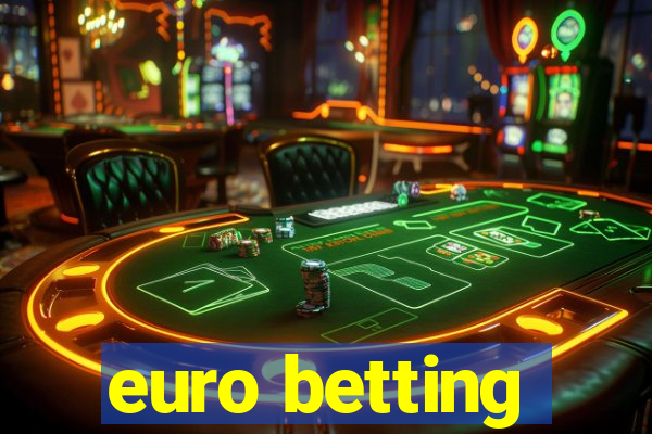 euro betting