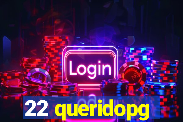 22 queridopg