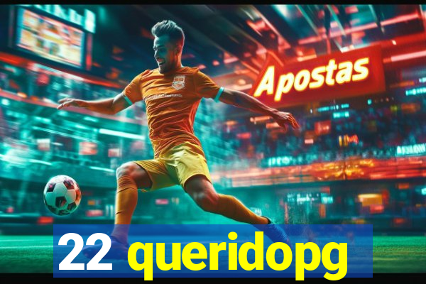 22 queridopg