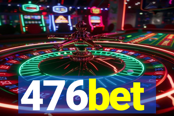 476bet