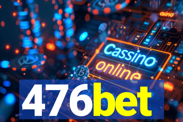 476bet