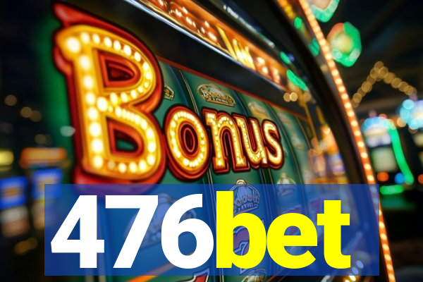 476bet