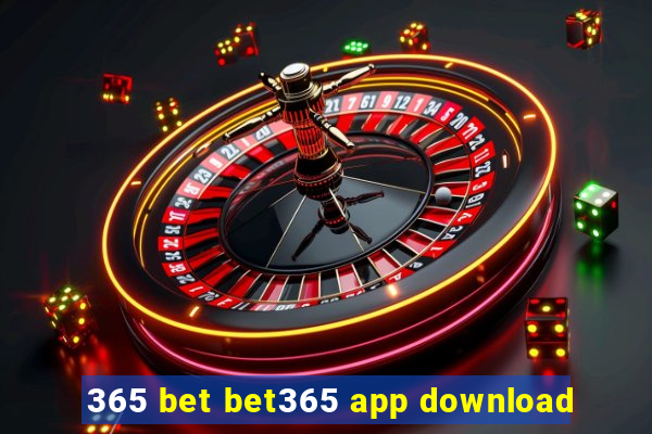 365 bet bet365 app download