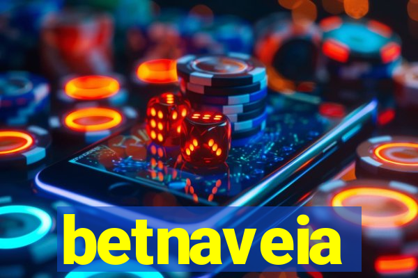 betnaveia