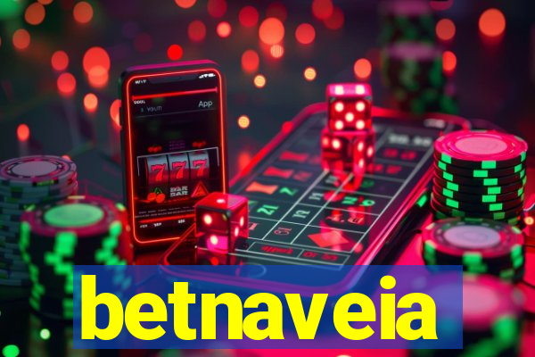 betnaveia