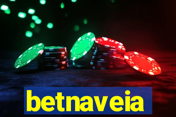 betnaveia