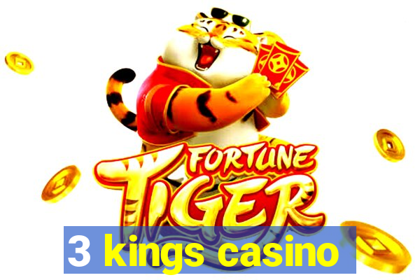 3 kings casino