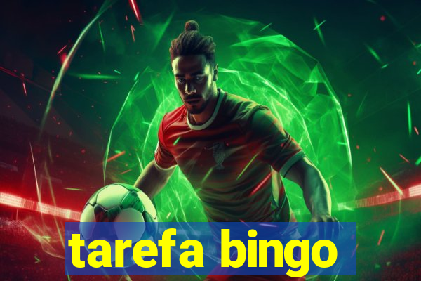 tarefa bingo