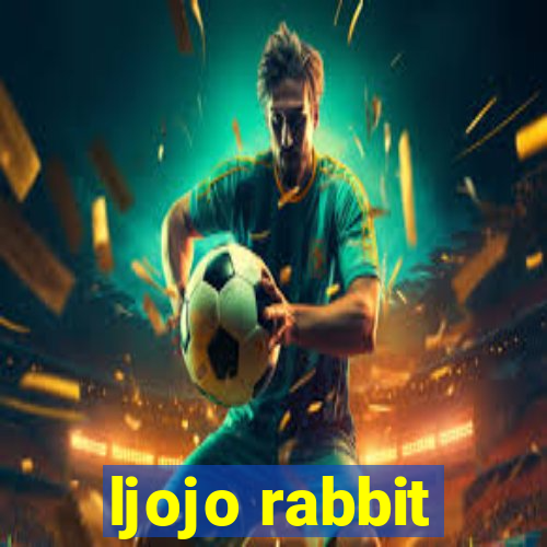 ljojo rabbit