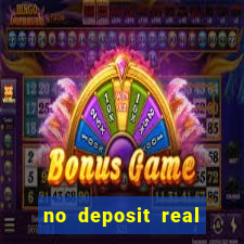 no deposit real money casinos