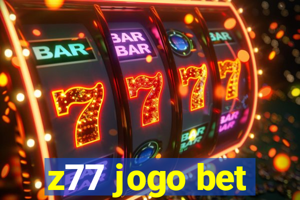 z77 jogo bet