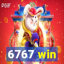 6767 win