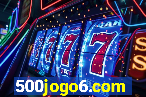 500jogo6.com