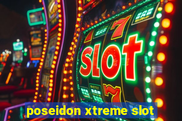 poseidon xtreme slot