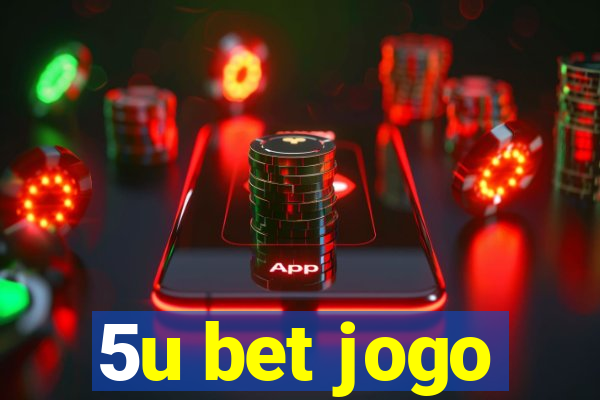 5u bet jogo