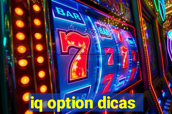 iq option dicas