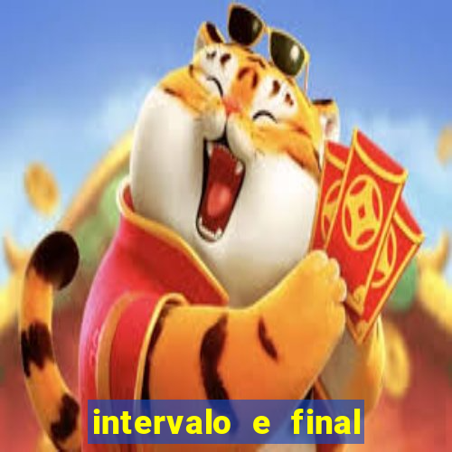 intervalo e final do jogo como funciona