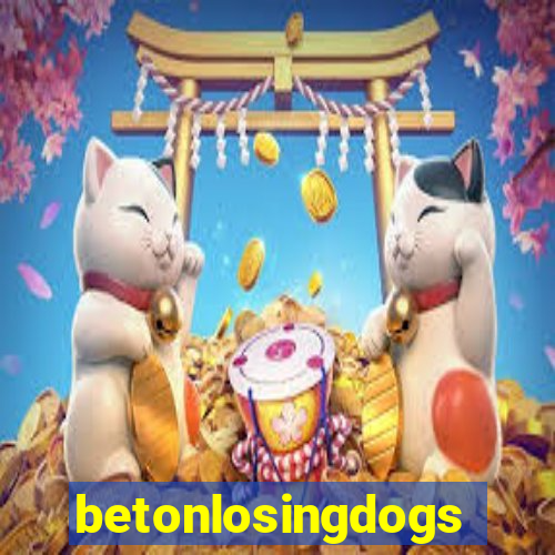 betonlosingdogs