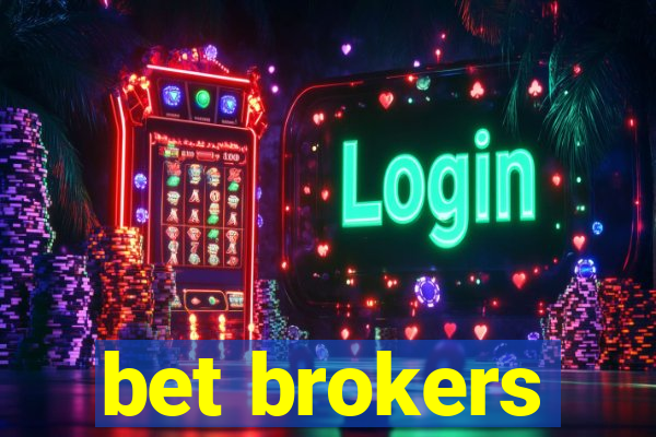 bet brokers