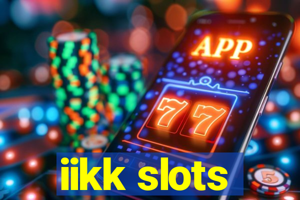 iikk slots