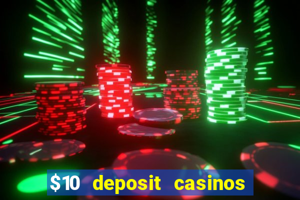 $10 deposit casinos canada update