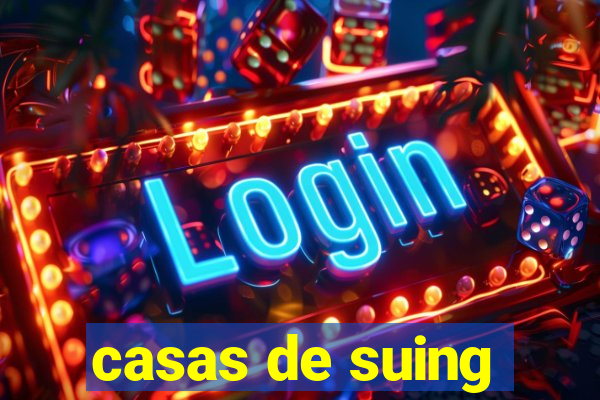 casas de suing