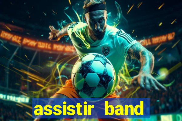 assistir band sports ao vivo gratis