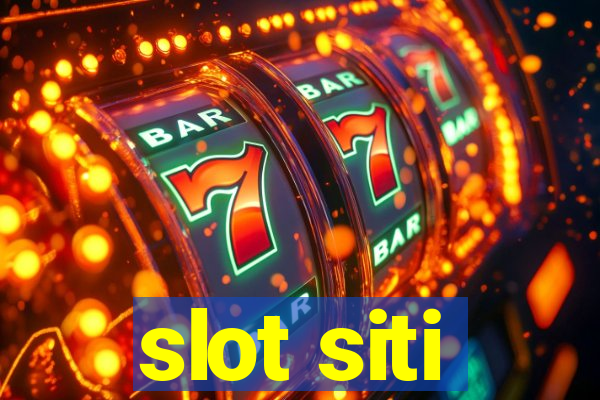 slot siti