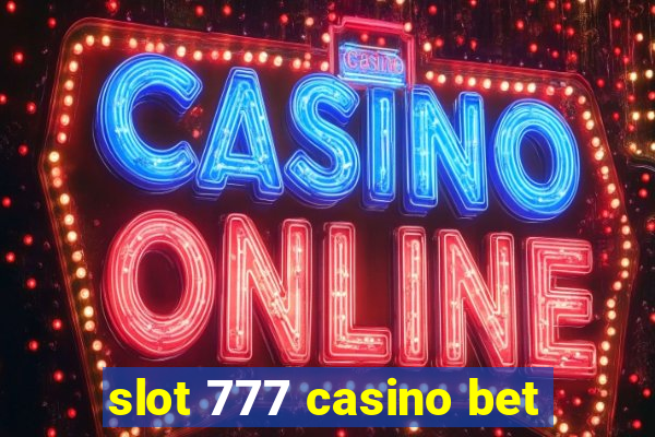 slot 777 casino bet