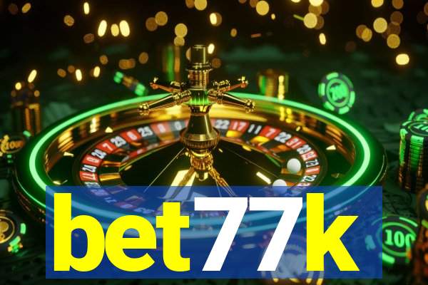 bet77k