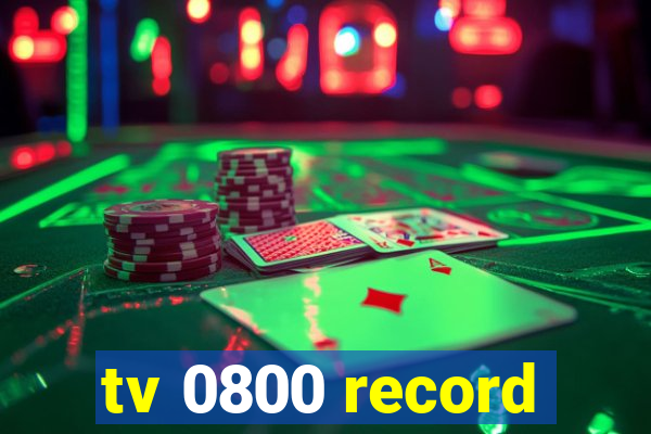 tv 0800 record