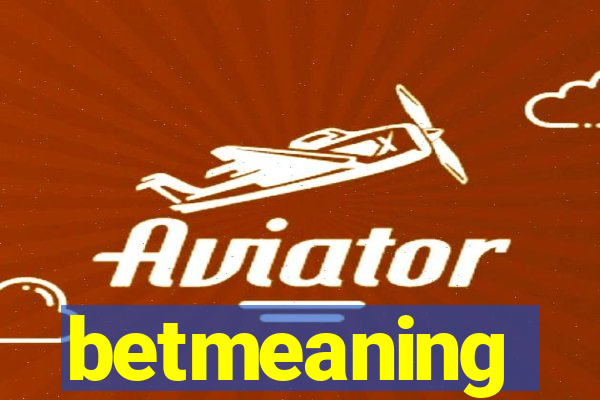 betmeaning