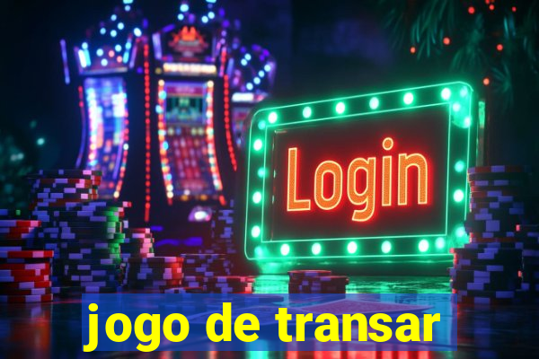 jogo de transar