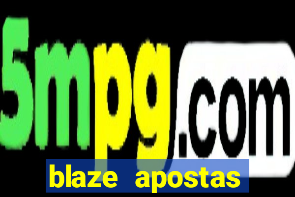 blaze apostas ganhar dinheiro