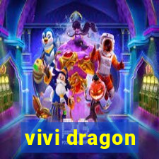 vivi dragon