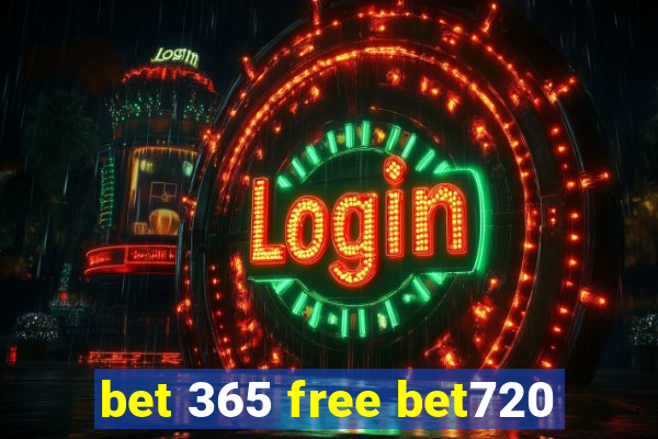 bet 365 free bet720